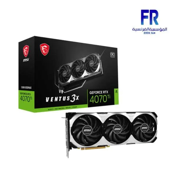 MSI RTX 4070TI VENTUS 3X OC 12GB GRAPHIC Card