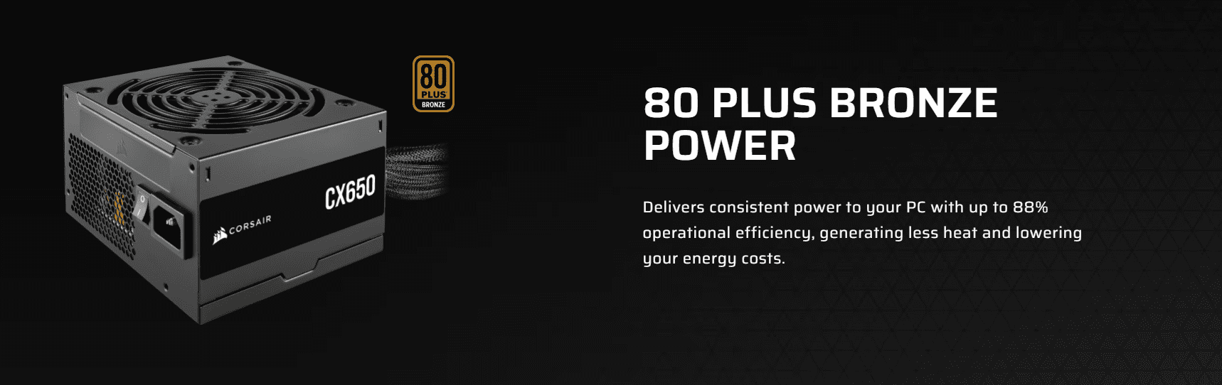 Corsair CX650 650W 80 Plus Bronze Power Supply 