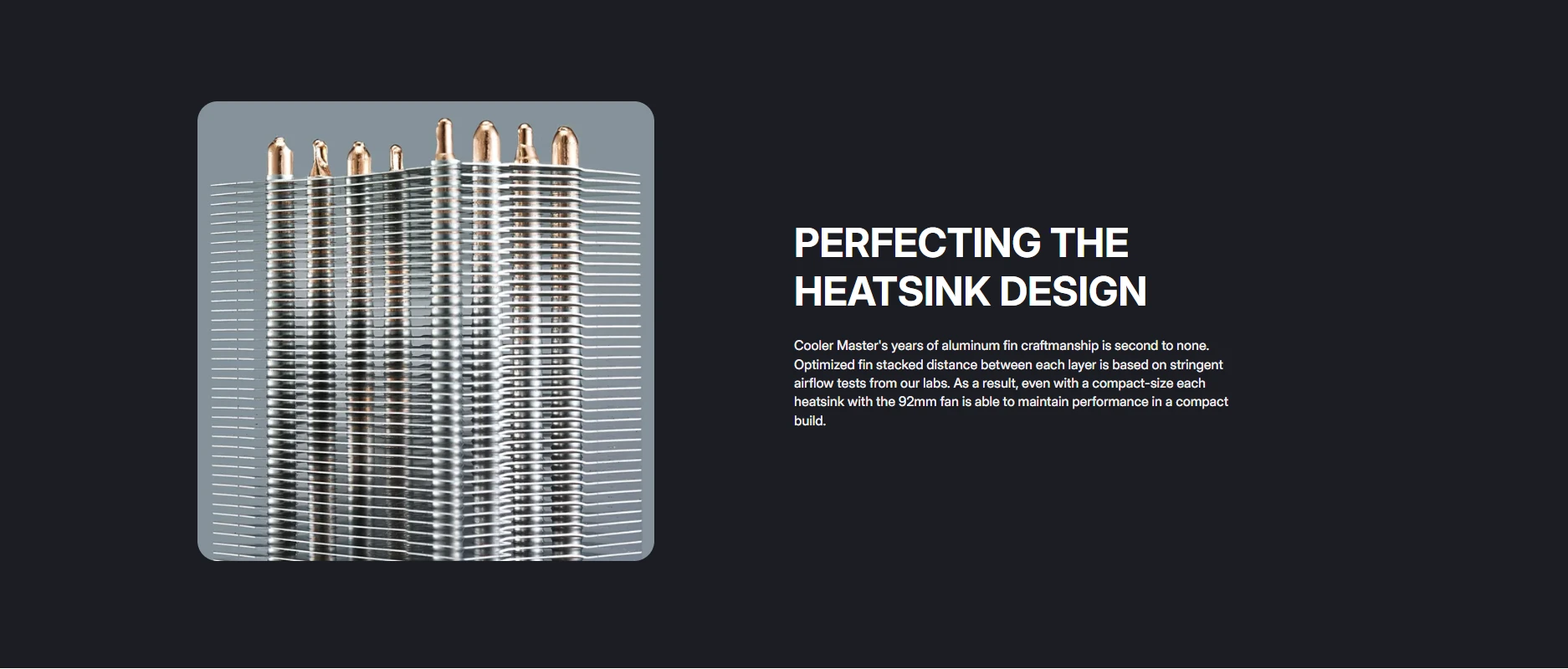 Cooler Master heatsink design with aluminum fins and 92mm fan for compact cooling