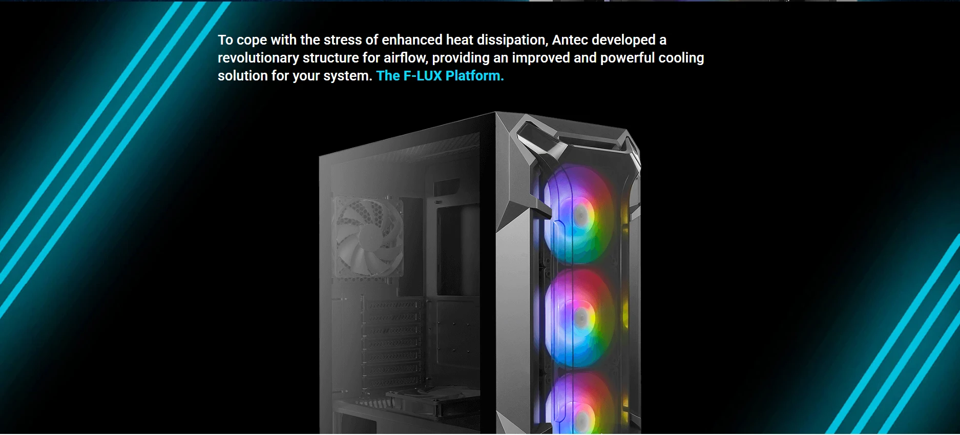 Antec DF600 FLUX F-LUX Platform revolutionary airflow structure for advanced GPU cooling performance
