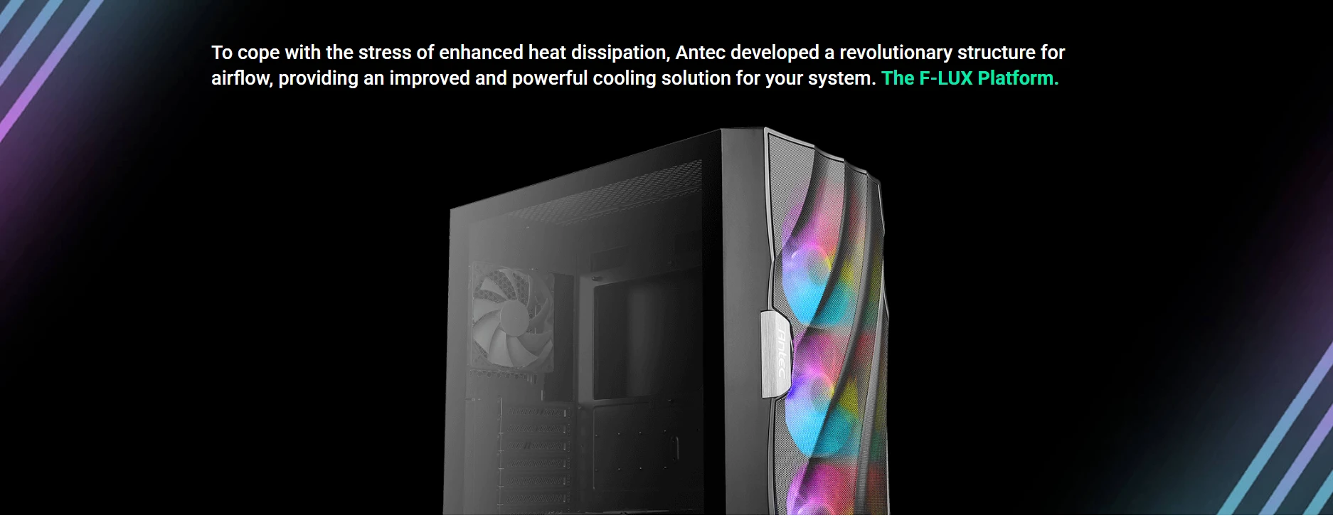 Antec DF700 FLUX F-LUX Platform revolutionary airflow structure for advanced GPU cooling