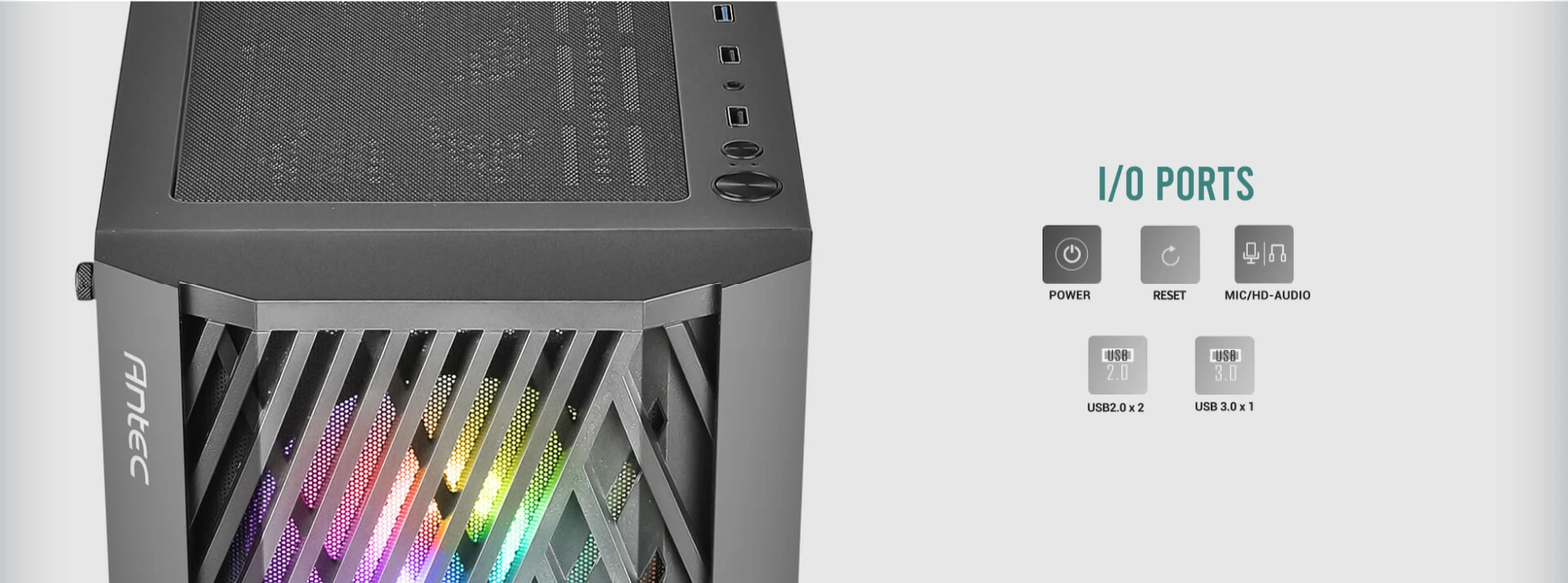 Antec NX291 front I/O ports with Power, Reset, USB 2.0 x2, USB 3.0 x1, and Headphone/Mic combo jack