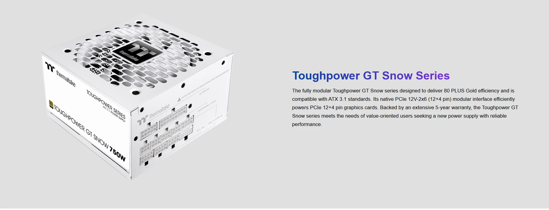 Thermaltake Toughpower GT Snow 750W 80 Plus Gold Power Supply