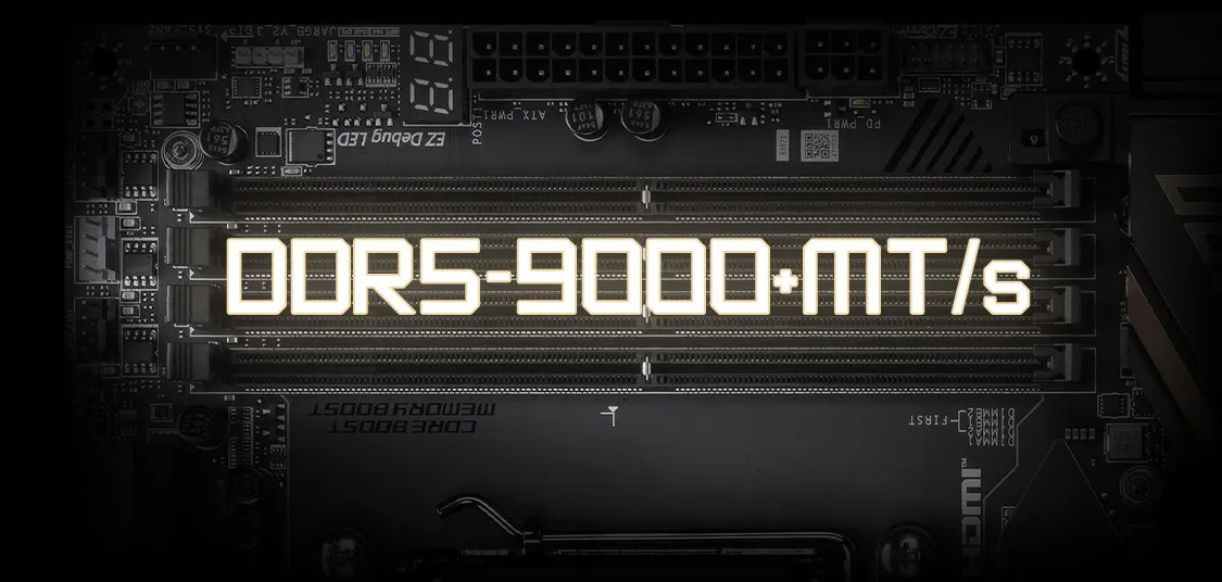 DDR5 Memory Support 9000+ MT/s