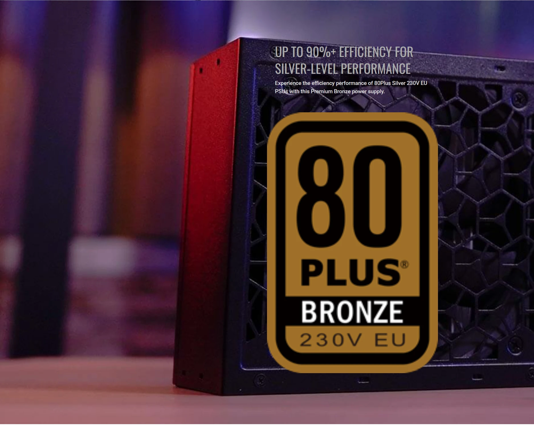 Up to 90% efficiency