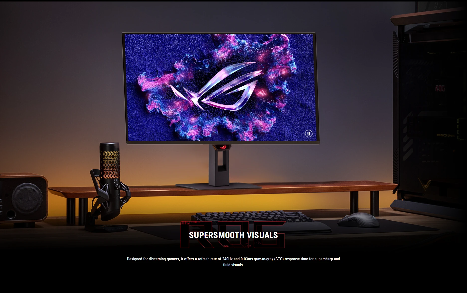 240Hz 0.03ms Supersmooth Visuals